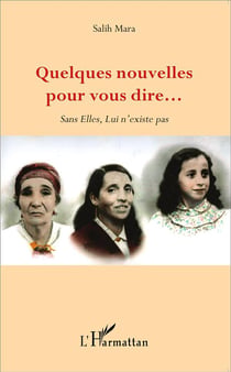 Quelques nouvelles pour vous dire... sans elle, Lui n'existe pas