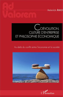 Coévolution, culture d'entreprise et philosophie économique - au delà du conflit entre l'économie et la santé