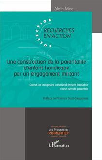 Une construction de la parentalité d'enfant handicapé pour un engagement militant - quand un imaginaire associatif devient fondateur d'une identité parentale