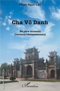 Cha Vô Danh, de père inconnu (version vietnamienne)