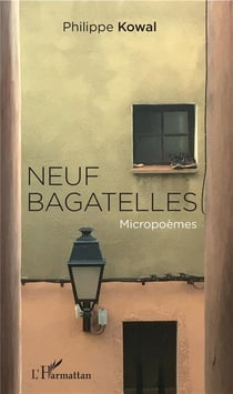 Neuf bagatelles - micropoèmes
