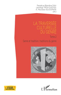La traversée culturelle du genre Tome 2 : genre et tradition, traditions du genre