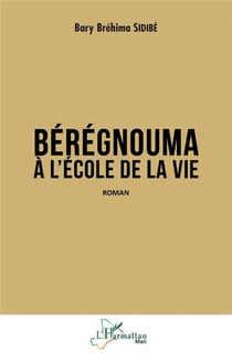 Bérégnouma à l'école de la vie