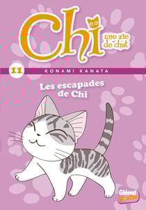 Chi - une vie de chat Tome 11 : les escapades de Chi