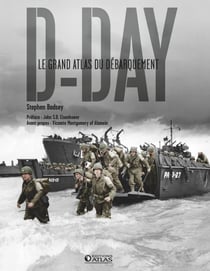 D-Day - le grand atlas du débarquement