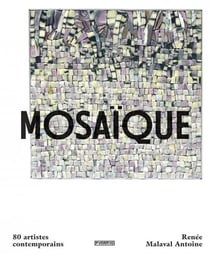 Mosaique : 80 artistes contemporains
