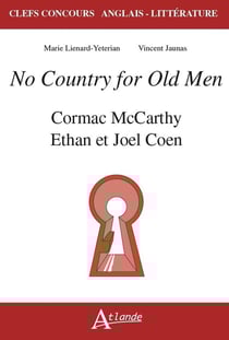 No country for old men : Cormac McCarthy, Ethan et Joel Coen