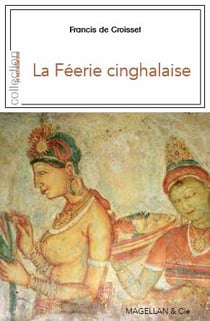 La féérie cinghalaise - Ceylan avec les Anglais