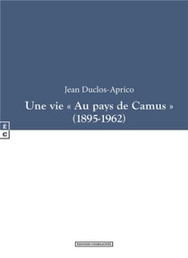 Une vie « au pays de Camus »