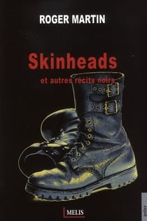 Skinheads et autres récits noirs