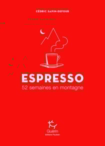 Espresso - 52 semaines en montagne
