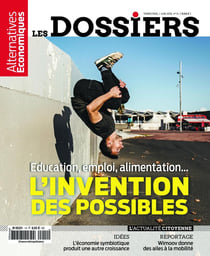 Les Dossiers d?Alternatives Economiques n.14 : éducation, emploi, alimentation... l'invention des possibles