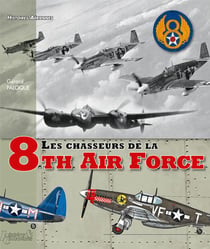 Les chasseurs de la 8th air force