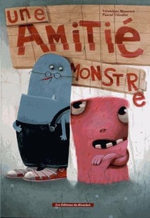 Une Amitié monstre