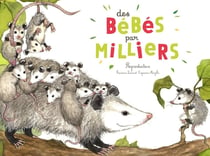 Des bébés par milliers : reproduction
