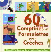 60 comptines et formulettes pour crèche