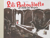 Lili pantouflette et l'allée des soupirs