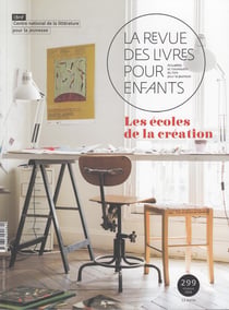 La revue des livres pour enfants n.299 : les écoles de la création