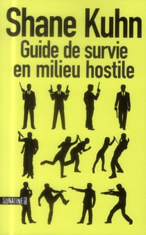 Guide de survie en milieu hostile
