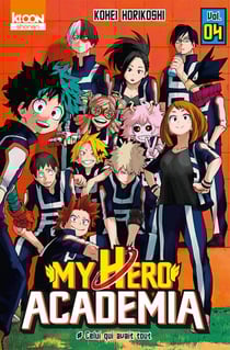 My Hero Academia Tome 4 : celui qui avait tout