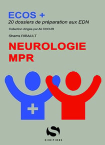 ECOS+ : neurologie MPR - 20 dossiers de préparation aux EDN