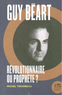 Guy Béart - révolutionnaire ou prophète?