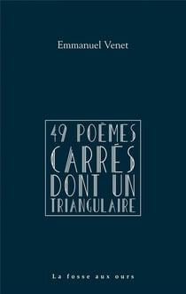 49 poèmes carres dont un triangulaire
