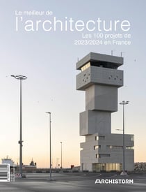 Le meilleur de l'architecture, les 100 projets de l'année 2023/2024 en France