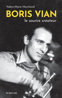Boris Vian, le sourire créateur