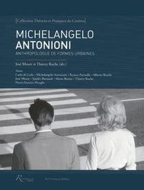 Michelangelo Antonioni - anthropologue de formes urbaines