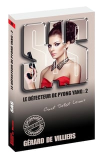 SAS Tome 169 : le défecteur de Pyong Yang Tome 2