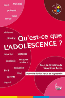 Qu'est-ce que l'adolescence ? (2e édition)