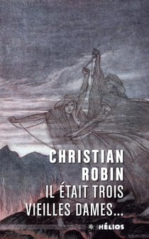 Il était trois vieilles dames...