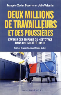 Deux millions de travailleurs et des poussières - l'avenir des emplois du nettoyage dans une société juste