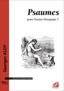Psaumes pour l'année liturgique C : pour l'année liturgique C