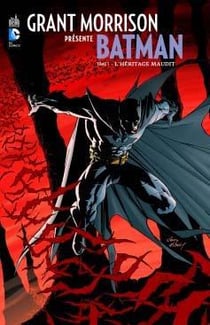 Grant Morrison présente Batman Tome 1 : l'héritage maudit