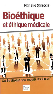 Bioéthique et éthique médicale - développer une éthique personnaliste