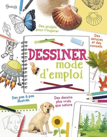 Dessiner mode d'emploi