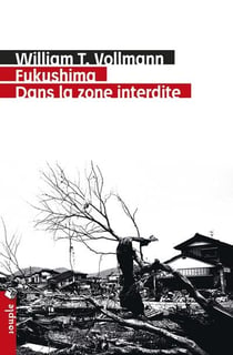Fukushima - dans la zone interdite