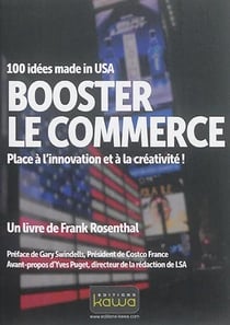Booster le commerce, 100 idées made in USA : place à l'innovation et à la créativité