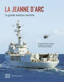La Jeanne d'Arc : La grande aventure maritime