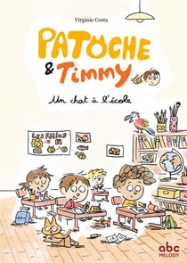 Patoche et Timmy : un chat à l'école