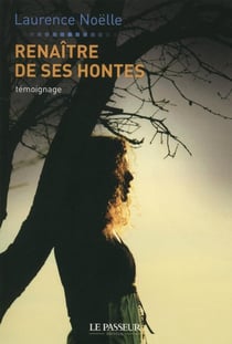 Renaître de ses hontes