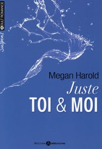 Juste toi et moi t.1