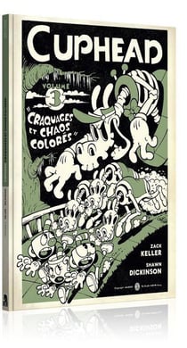 Cuphead Tome 3 : Craquages et Chaos colorés