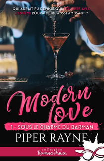 Modern love Tome 1 - sous le charme du barman