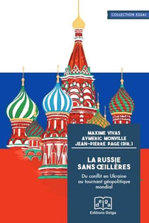 La russie sans oeillères : du conflit en ukraine au tournant géopolitique mondial