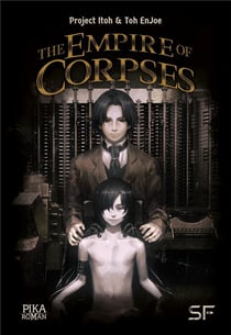 The empire of corpses