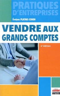 Vendre aux grands comptes (4e édition)