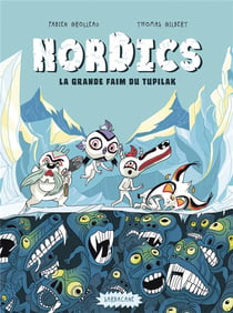 Nordics Tome 1 : la grande faim du tupilak